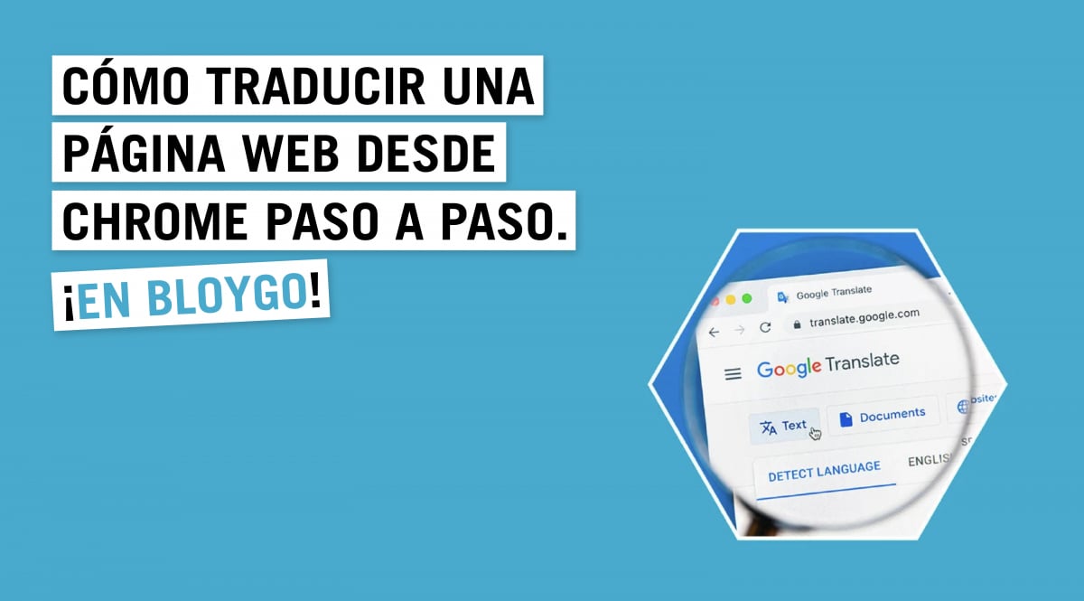 Cómo Traducir Una Página Web Desde Chrome Paso A Paso Bloygo 6011