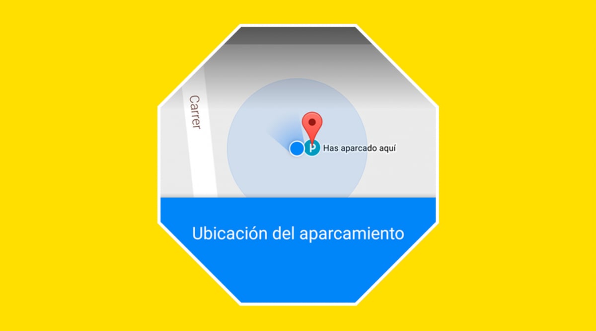 Cómo guardar el aparcamiento de tu coche en Google Maps Bloygo