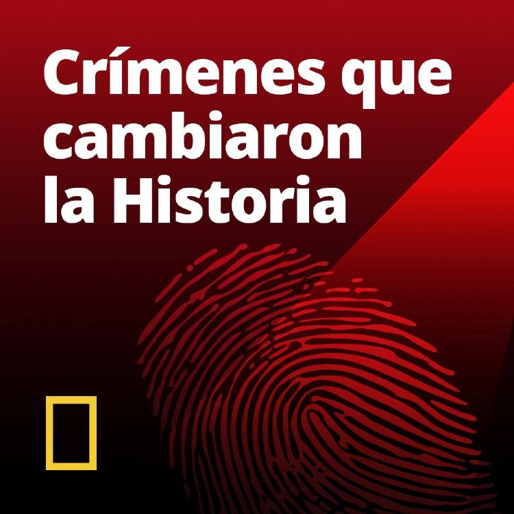 Crímenes que cambiaron la Historia Crímenes que cambiaron la Historia