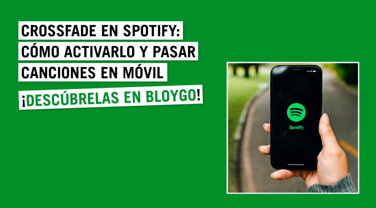 Crossfade en Spotify cómo activarlo y pasar canciones en móvil Bloygo