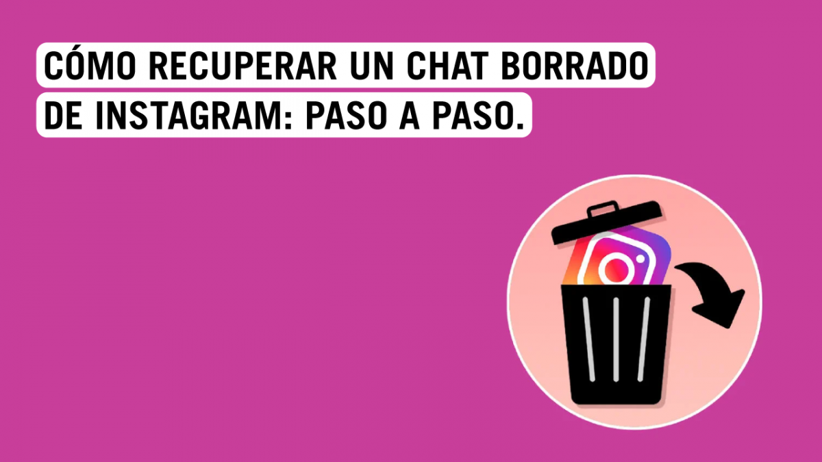 Cómo recuperar un chat borrado de Instagram: paso a paso | Bloygo